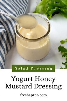 Yogurt Honey Mustard Dressing with a spoon in a glass jar on a white countertop. Dip For Chicken, Sweet Salad Dressings, Honey Salad Dressing, Greek Yogurt Sauce, Greek Yogurt Dressing