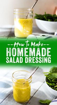 how to make homemade salad dressing with lemons and spinach in mason jars on a wooden table