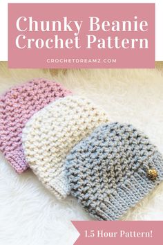 the chunk beanie crochet pattern is shown in three different colors