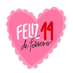 a pink heart with the words feliz de felsero written on it