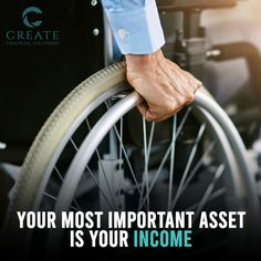 a person holding a wheel with the caption your most important asset is your income