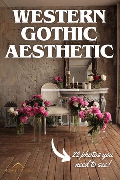 an advertisement for western gothic aesthetic with pink flowers in vases on wooden flooring