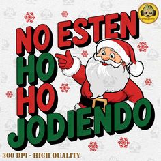 a santa clause with the words no estn ho jodiendo