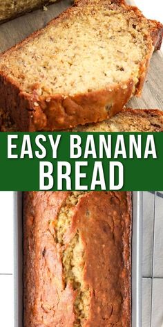 banana bread is cut into slices and placed on top of a baking pan with the words easy banana bread