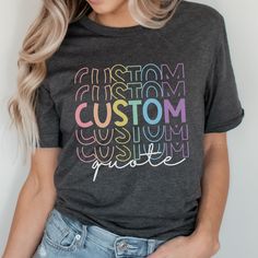 Customize your own shirt! This is a personalized t shirt, please add your custom saying in the personalized box and I will send you a mock up for approval. Send me a message with any questions! This is a unisex size T Shirt, please refer to the size chart pictured in the listing for choosing your perfect size. You will fall in love with this super soft tee with just the right amount of stretch! Its wildly comfortable and the unisex cut is flattering. It is one of our crowd favorites! It would make the perfect gift or grab it for yourself! It is sure you be your new favorite t shirt~ Our shirts are made with Direct to garment printing, not vinyl!  Which means your print will last longer and no peeling or cracking or fading! Yay!!  * Please read all details below. We want you to be completel Cheap Multicolor T-shirt With Text Print, Customizable White T-shirt For Personalized Gift, Custom Text Cotton Tops For Personalized Gift, Personalized Cotton T-shirt With Custom Text, Personalized Cotton T-shirt, Custom Text Cotton T-shirt For Personalized Gift, Custom Text Cotton T-shirt As Personalized Gift, Custom Print T-shirt As Personalized Gift, Custom Print Cotton T-shirt For Personalized Gift