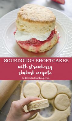 a sandwich on a plate with strawberry shortcakes next to it and the words sourdough shortcakes