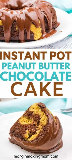 a chocolate bundt cake on a white plate with the words instant pot peanut butter chocolate cake