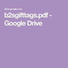 a purple background with the words b2sgfttags - pdf google drive