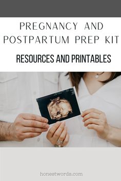 a man and woman holding up an image with the text pregnant and postpartum prep kit resources and printables