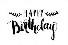 happy birthday handwritten lettering with leaves on white background stock photo and royalty free image