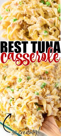 the best tuna casserole recipe is in a glass dish with a wooden spoon