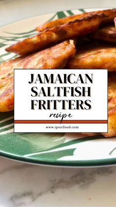 jamaican saltfish fritters on a green and white plate with text overlay