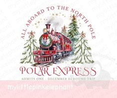 a red train with christmas trees on it and the words i'm aboard to the north pole polar express