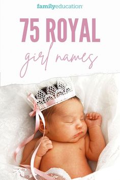 a baby wearing a tiara with the words 75 royal gray names