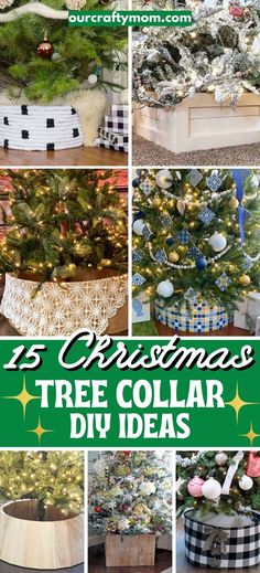 christmas tree collar diy ideas with text overlay that reads, 15 christmas tree collar diy ideas