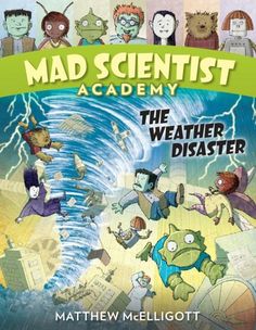 Find Mad Scientist Academy : The Weather Disaster from publishers Random House USA Inc at Books2Door! Dinosaur Exhibition, Magic School Bus, Magic School, Kids Journal, Children's Picture Books, Science Books, Mad Scientist, Face Down, New Students