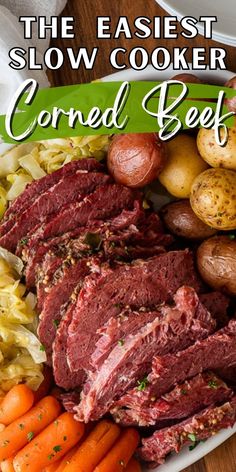 the best slow cooker corned beef with potatoes and carrots on a plate