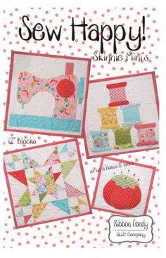 the cover of sew happy, featuring four different quilts and patterns on it