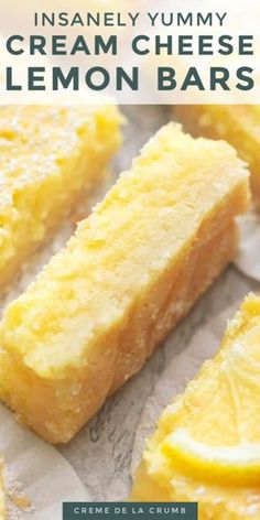 lemon bars with text overlay that reads, insanely yummy cream cheese lemon bars