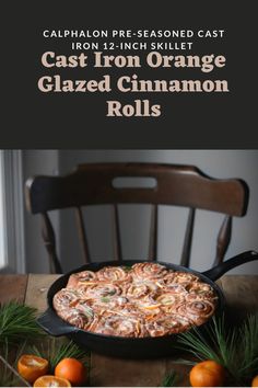 Cinnamon Rolls, Cast Iron Pan, holiday baking dessert, Calphalon Christmas Cinnamon Rolls, Glazed Cinnamon Rolls, Dreamy Christmas, Skillet Cake, Iron Recipes, Orange Rolls, Cast Iron Recipes