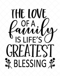 the love of a family is life's greatest blessing svg file for cricut