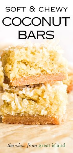 two coconut bars stacked on top of each other with the words soft & chewy coconut bars