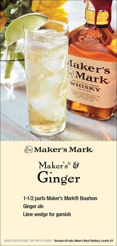 an advertisement for maker's mark and ginger beer with a bottle of whiskey in the background