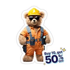 a brown teddy bear wearing safety gear and sunglasses with the words buy 10 get 50 % off