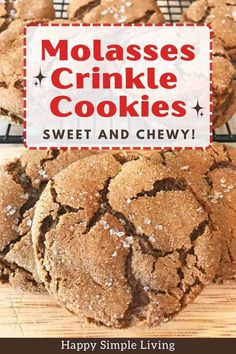 molassses, crinkle cookies, and sweet and chewy happy simple living