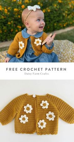 a baby wearing a yellow crochet jacket with white flowers on it and the words, free crochet pattern day farm crafts