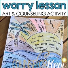 a poster with words on it that read worry lesson art and conseiling activity