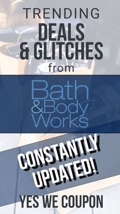 a poster with the words trending, dealies and glitches from bath & body works