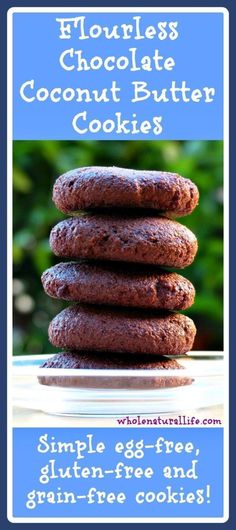 chocolate cookie cookies stacked on top of each other with the words gluten free and grain