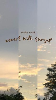 an image of the sky with clouds and some words on it that say, sunday mood