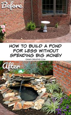 the before and after pictures of landscaping in front of a house with text overlay that reads how to build a pond for less without spending big money