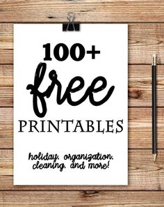 a poster with the words 100 + free printables on it