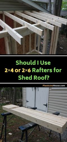 two pictures with the words should i use 2x4 or 6x6 rafts for shed roof?