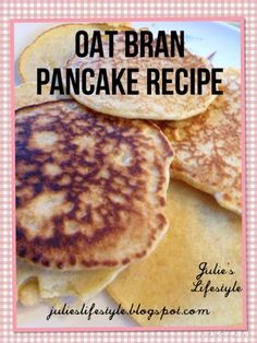 oat bran pancakes are stacked on top of each other with the words oat bran pancake recipe