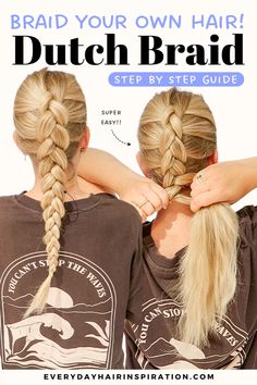 Learn how to dutch braid your own hair with this easy follow along tutorial for beginners! Easy French Braid, Braid Your Own Hair, Dutch Braid Tutorial, French Braids Tutorial, Braids Step By Step, Course Hair, Everyday Hair, French Braids