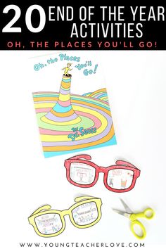 the end of the year activities for kids to do with their teacher's eyeglasses