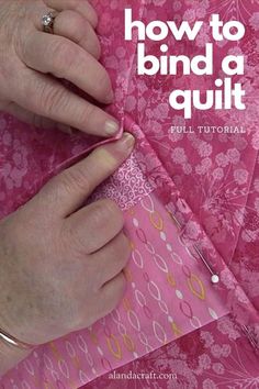 a person is sewing on fabric with the words how to bind a quilt