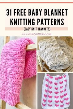 knitted baby blankets with text overlay that says 31 free baby blanket knitting patterns