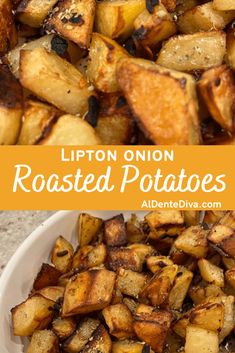 roasted potatoes in a white bowl with text overlay that reads lipton onion roasted potatoes