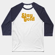 stay gold -- Choose from our vast selection of Baseball T-Shirts to match with your favorite design to make the perfect custom graphic Baseball T-Shirt. Customize your color! Perfect for working out or casual wear for men and women. Gold Casual T-shirt With Letter Print, Gold Crew Neck T-shirt With Letter Print, Gold Crew Neck T-shirt With Text Print, Gold Graphic Tee With Letter Print, Gold Letter Print Top For Streetwear, Gold Tops With Letter Print For Streetwear, Casual Gold T-shirt With Logo Print, Gold Crew Neck Top With Text Print, Gold Cotton T-shirt With Text Print