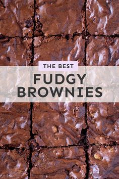 the best fudgey brownies ever