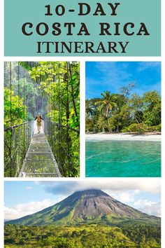 the costa rica itinerary is one of the best things to see in costa rica