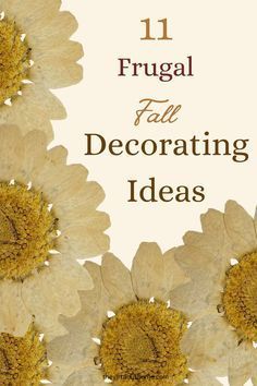 the front cover of frugal fall decorating ideas, featuring sunflowers