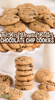 chocolate chip cookies stacked on top of each other with milk in the background and text overlay that reads, the best peanut butter chocolate chip cookies