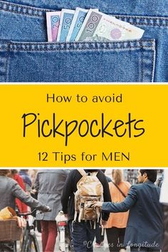 the back pocket of a man's jeans with money sticking out of it and text overlay that reads how to avoid pickpockes 12 tips for men