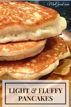 pancakes stacked on top of each other with the words light and fluffy pancakes above them